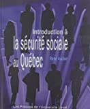 Introduction à la sécurité sociale au Québec /