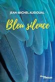 Bleu silence /