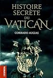 Histoire secrète du Vatican /