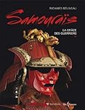 Samouraïs : la grâce des guerriers /