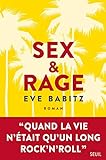 Sex & rage : conseils à l'attention des jeunes demoiselles avides de prendre du bon temps : roman /