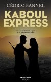 Kaboul express : une enquête de Nicole Laguna et du qomaandaan Kandar /