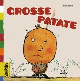 Grosse patate /