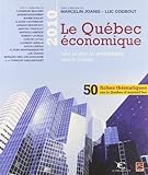 Le Québec économique 2010 : vers un plan de croissance pour le Québec /