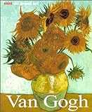 Vincent van Gogh : sa vie et son oeuvre /