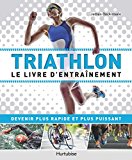 Triathlon : le livre d'entraînement /