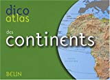 Dico atlas des continents [document cartographique] /