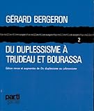 Du duplessisme à Trudeau et Bourassa, 1956-1971 /