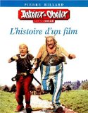 Astérix & Obélix contre César : l'histoire d'un film /