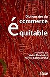 Dictionnaire du commerce équitable : état des lieux des recherches universitaires /