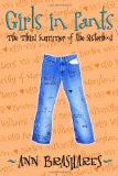 Girls in pants : The third summer of the sisterhood /