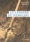 Le cadavre de Kowalski : roman /