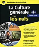 La culture générale pour les nuls. Édition Québec /