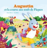 Augustin et la course aux oeufs de Pâques /