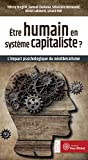 Être humain en système capitaliste? : l'impact psychologique du néolibéralisme /