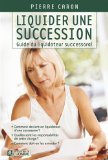 Liquider une succession : guide du liquidateur successoral /