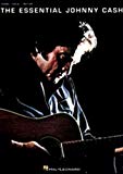 The essential Johnny Cash : [musique imprimée].