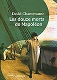 Les douze morts de Napoléon /
