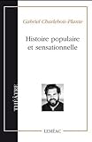 Histoire populaire et sensationnelle : théâtre /