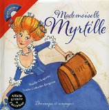 Mademoiselle Myrtille [ensemble multi-supports] /