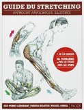 Guide du stretching : approche anatomique illustrée /