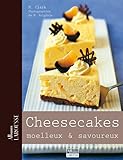 Cheesecakes moelleux & savoureux /