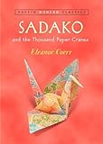 Sadako and the Thousand Paper Cranes /
