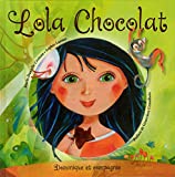 Lola Chocolat /