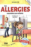 Les allergies racontées aux enfants /