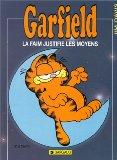 Garfield, la faim justifie les moyens /