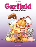 Garfield, moi, on m'aime /