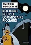 Nocturne pour le commissaire Ricciardi /