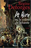 La Hire, ou, La colère de Jehanne : roman /