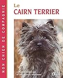 Le cairn terrier /