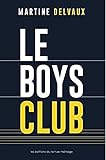 Le boys club /