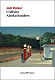 L'affaire Alaska Sanders : roman /