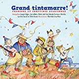 Grand tintamarre! : chansons et comptines acadiennes /
