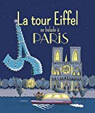 La tour Eiffel se balade à Paris /