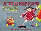 Une tarte aux pommes pour papi = : An apple pie for grandpa : album bilingue français-anglais /