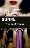 True confessions : roman /