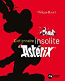 Dictionnaire insolite d'Astérix /