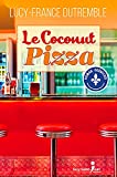 Le Coconut Pizza : roman /