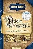 Adèle & les noces de la reine Margot /