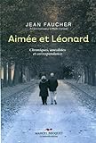 Aimée et Léonard : chroniques, anecdotes et correspondance /
