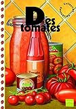 Des tomates /