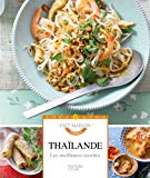 Thaïlande : les meilleures recettes /