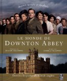 Le monde de Downton Abbey /