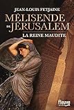 Mélisende de Jérusalem /