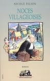 Noces villageoises : roman /