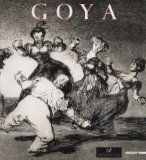 Franscisco Goya : los caprichos, los desastres de la guerra, los disparates /